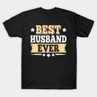 Best Husband Ever Funny Vintage Dad Father T-Shirt